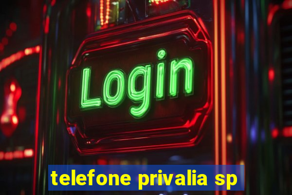 telefone privalia sp